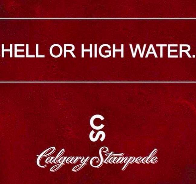 Calgary Stampede 2013 Hell or High Water