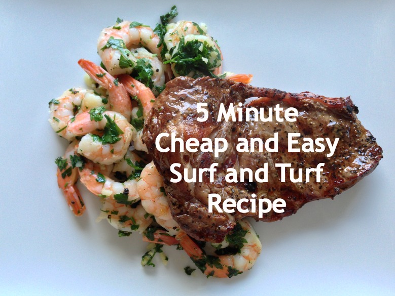 Cheap and Easy 5 Minute Surf and Turf Recipe